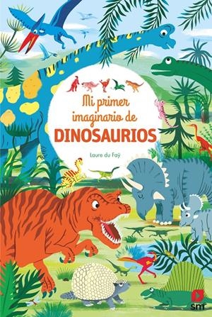 MI IMAGINARIO DE DINOSAURIOS | 9788491829935 | DU FAŸ, LAURE | Llibreria La Font de Mimir - Llibreria online Barcelona - Comprar llibres català i castellà