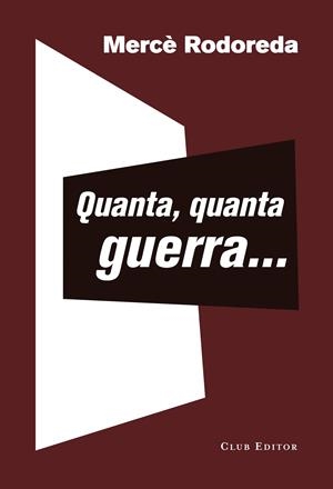 QUANTA, QUANTA GUERRA... | 9788473292399 | RODOREDA, MERCÈ | Llibreria La Font de Mimir - Llibreria online Barcelona - Comprar llibres català i castellà