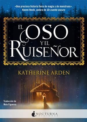 EL OSO Y EL RUISEÑOR | 9788417834173 | ARDEN, KATHERINE | Llibreria La Font de Mimir - Llibreria online Barcelona - Comprar llibres català i castellà