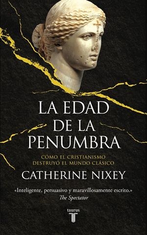 LA EDAD DE LA PENUMBRA | 9788430623082 | NIXEY, CATHERINE | Llibreria La Font de Mimir - Llibreria online Barcelona - Comprar llibres català i castellà