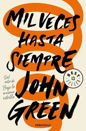MIL VECES HASTA SIEMPRE | 9788466349543 | GREEN, JOHN | Llibreria La Font de Mimir - Llibreria online Barcelona - Comprar llibres català i castellà