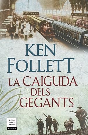 LA CAIGUDA DELS GEGANTS (THE CENTURY 1) | 9788417444815 | FOLLETT, KEN | Llibreria La Font de Mimir - Llibreria online Barcelona - Comprar llibres català i castellà