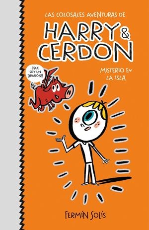 MISTERIO EN LA ISLA (LAS COLOSALES AVENTURAS DE HARRY & CERDON 2) | 9788417773526 | SOLÍS, FERMÍN | Llibreria La Font de Mimir - Llibreria online Barcelona - Comprar llibres català i castellà