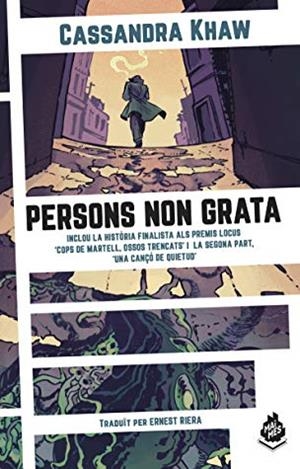 PERSONS NON GRATA | 9788412057621 | KHAW, CASSANDRA | Llibreria La Font de Mimir - Llibreria online Barcelona - Comprar llibres català i castellà