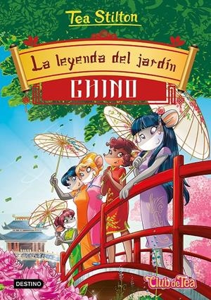 LA LEYENDA DEL JARDÍN CHINO | 9788408214717 | STILTON, TEA | Llibreria La Font de Mimir - Llibreria online Barcelona - Comprar llibres català i castellà