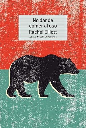 NO DAR DE COMER AL OSO | 9788490656099 | ELLIOTT, RACHEL | Llibreria La Font de Mimir - Llibreria online Barcelona - Comprar llibres català i castellà