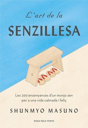 L'ART DE LA SENZILLESA | 9788417627584 | MASUNO, SHUNMYO | Llibreria La Font de Mimir - Llibreria online Barcelona - Comprar llibres català i castellà