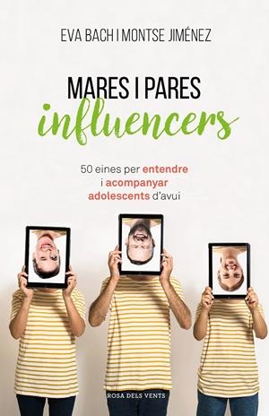 MARES I PARES INFLUENCERS | 9788417627546 | BACH, EVA/JIMÉNEZ, MONTSE | Llibreria La Font de Mimir - Llibreria online Barcelona - Comprar llibres català i castellà