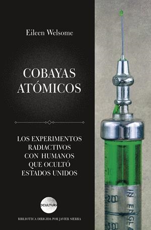 COBAYAS ATÓMICOS | 9788417371852 | WELSOME, EILEEN | Llibreria La Font de Mimir - Llibreria online Barcelona - Comprar llibres català i castellà
