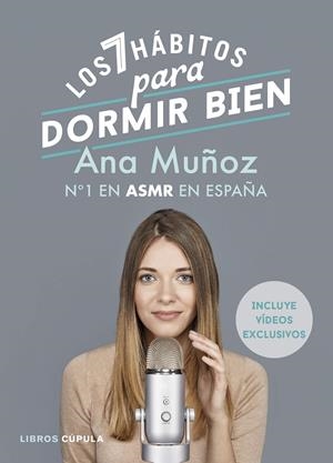 LOS 7 HÁBITOS PARA DORMIR BIEN | 9788448026011 | MUÑOZ, ANA | Llibreria La Font de Mimir - Llibreria online Barcelona - Comprar llibres català i castellà