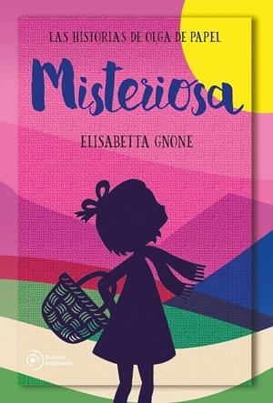 MISTERIOSA. LAS HISTORIAS DE OLGA DE PAPEL | 9788417761172 | GNONE, ELISABETTA | Llibreria La Font de Mimir - Llibreria online Barcelona - Comprar llibres català i castellà