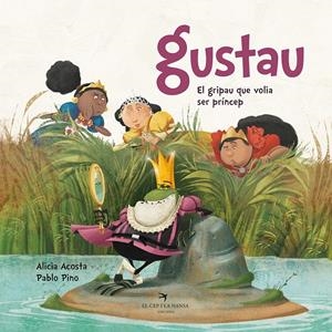 GUSTAU. EL GRIPAU QUE VOLIA SER PRÍNCEP | 9788417756352 | ACOSTA, ALICIA | Llibreria La Font de Mimir - Llibreria online Barcelona - Comprar llibres català i castellà