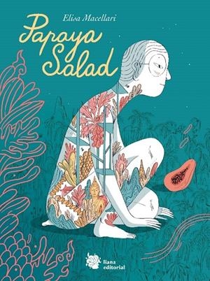 PAPAYA SALAD | 9788494983047 | MACELLARI, ELISA | Llibreria La Font de Mimir - Llibreria online Barcelona - Comprar llibres català i castellà