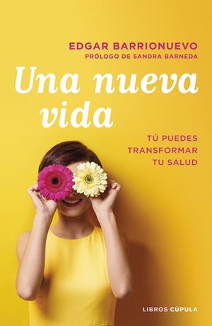 UNA NUEVA VIDA | 9788448026097 | BARRIONUEVO BURGOS, EDGAR | Llibreria La Font de Mimir - Llibreria online Barcelona - Comprar llibres català i castellà