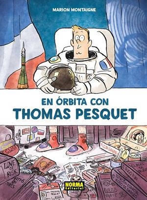 EN ÓRBITA CON THOMAS PESQUET | 9788467938623 | MARION MONTAIGNE | Llibreria La Font de Mimir - Llibreria online Barcelona - Comprar llibres català i castellà