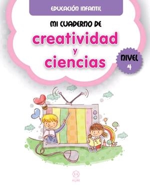 MI CUADERNO DE CREATIVIDAD Y CIENCIAS NIVEL 4 | 9788497008747 | AA.VV | Llibreria La Font de Mimir - Llibreria online Barcelona - Comprar llibres català i castellà
