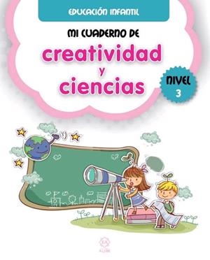 MI CUADERNO DE CREATIVIDAD Y CIENCIAS NIVEL 3 | 9788497008730 | AA.VV | Llibreria La Font de Mimir - Llibreria online Barcelona - Comprar llibres català i castellà