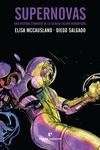 SUPERNOVAS | 9788417800338 | MCCAUSLAND, ELISA/SALGADO, DIEGO | Llibreria La Font de Mimir - Llibreria online Barcelona - Comprar llibres català i castellà