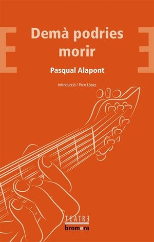 DEMÀ PODRIES MORIR | 9788490266939 | ALAPONT RAMON, PASQUAL | Llibreria La Font de Mimir - Llibreria online Barcelona - Comprar llibres català i castellà