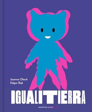 IGUALITIERRA | 9788417511913 | OLECH, JOANNA/BAK, EDGAR | Llibreria La Font de Mimir - Llibreria online Barcelona - Comprar llibres català i castellà