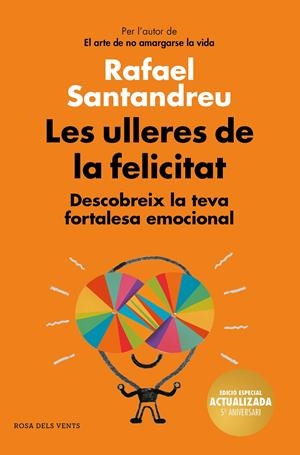LES ULLERES DE LA FELICITAT (EDICIÓ 5È ANIVERSARI) | 9788417909017 | SANTANDREU, RAFAEL | Llibreria La Font de Mimir - Llibreria online Barcelona - Comprar llibres català i castellà