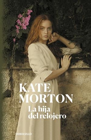 LA HIJA DEL RELOJERO | 9788466349826 | MORTON, KATE | Llibreria La Font de Mimir - Llibreria online Barcelona - Comprar llibres català i castellà