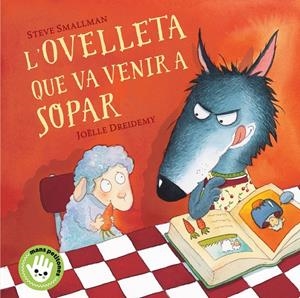 L'OVELLETA QUE VA VENIR A SOPAR | 9788448853297 | SMALLMAN, STEVE | Llibreria La Font de Mimir - Llibreria online Barcelona - Comprar llibres català i castellà