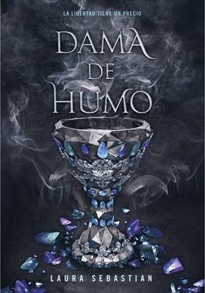 DAMA DE HUMO (PRINCESA DE CENIZAS 2) | 9788417671778 | SEBASTIAN, LAURA | Llibreria La Font de Mimir - Llibreria online Barcelona - Comprar llibres català i castellà