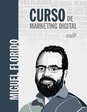 CURSO DE MARKETING DIGITAL | 9788441541641 | FLORIDO, MIGUEL ÁNGEL | Llibreria La Font de Mimir - Llibreria online Barcelona - Comprar llibres català i castellà
