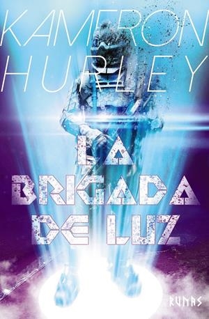 LA BRIGADA DE LUZ | 9788491816409 | HURLEY, KAMERON | Llibreria La Font de Mimir - Llibreria online Barcelona - Comprar llibres català i castellà