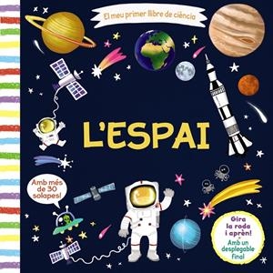 EL MEU PRIMER LLIBRE DE CIÈNCIA. L'ESPAI | 9788499069654 | VARIOS AUTORES | Llibreria La Font de Mimir - Llibreria online Barcelona - Comprar llibres català i castellà
