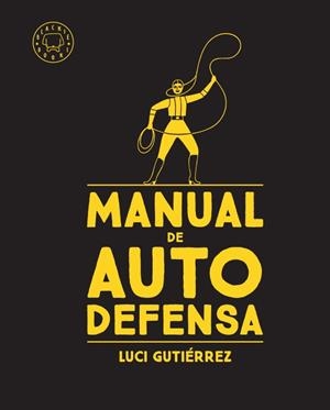 MANUAL DE AUTODEFENSA | 9788417552480 | GUTIÉRREZ, LUCI | Llibreria La Font de Mimir - Llibreria online Barcelona - Comprar llibres català i castellà