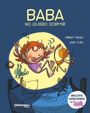 BABA, NO QUIERO DORMIR | 9788417766146 | TIRADO TORRAS, MÍRIAM/TURU SÁNCHEZ, JOAN | Llibreria La Font de Mimir - Llibreria online Barcelona - Comprar llibres català i castellà