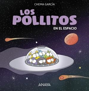 LOS POLLITOS EN EL ESPACIO | 9788469848418 | GARCÍA, CHEMA | Llibreria La Font de Mimir - Llibreria online Barcelona - Comprar llibres català i castellà