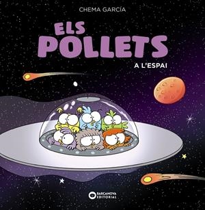 ELS POLLETS A L'ESPAI | 9788448949471 | GARCÍA, CHEMA | Llibreria La Font de Mimir - Llibreria online Barcelona - Comprar llibres català i castellà