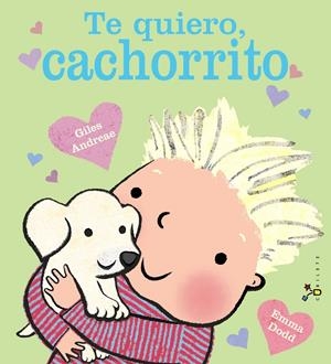 TE QUIERO, CACHORRITO | 9788469626955 | ANDREAE, GILES | Llibreria La Font de Mimir - Llibreria online Barcelona - Comprar llibres català i castellà
