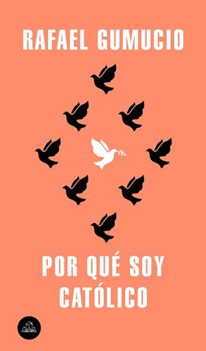 POR QUÉ SOY CATÓLICO (MAPA DE LAS LENGUAS) | 9788439736387 | GUMUCIO, RAFAEL | Llibreria La Font de Mimir - Llibreria online Barcelona - Comprar llibres català i castellà