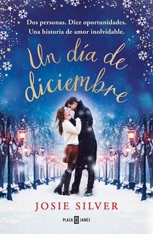 UN DÍA DE DICIEMBRE | 9788401022173 | SILVER, JOSIE | Llibreria La Font de Mimir - Llibreria online Barcelona - Comprar llibres català i castellà