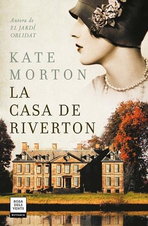 LA CASA DE RIVERTON | 9788417627379 | MORTON, KATE | Llibreria La Font de Mimir - Llibreria online Barcelona - Comprar llibres català i castellà