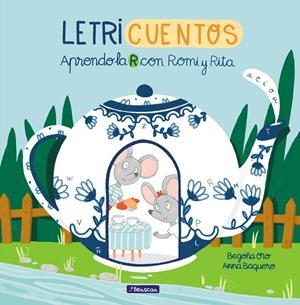 APRENDO LA R CON ROMI Y RITA (LETRICUENTOS) | 9788448853211 | ORO, BEGOÑA/BAQUERO, ANNA | Llibreria La Font de Mimir - Llibreria online Barcelona - Comprar llibres català i castellà