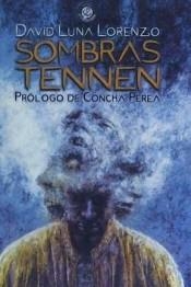 SOMBRAS TENNEN | 9788412052961 | LUNA LORENZO, DAVID | Llibreria La Font de Mimir - Llibreria online Barcelona - Comprar llibres català i castellà