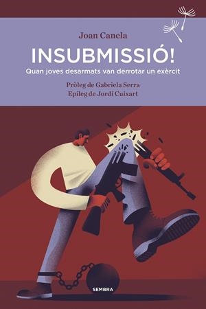 INSUBMISSIÓ! | 9788416698356 | CANELA, JOAN | Llibreria La Font de Mimir - Llibreria online Barcelona - Comprar llibres català i castellà