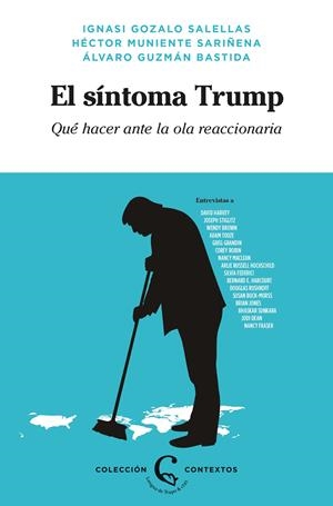 EL SÍNTOMA TRUMP | 9788483812372 | DAVID HARVEY/STIGLITZ, JOSEPH/BROWN, WENDY/TOOZE, ADAM/GRANDIN, GREG/ROBIN, COREY/MACLEAN, NANCY/RUS | Llibreria La Font de Mimir - Llibreria online Barcelona - Comprar llibres català i castellà