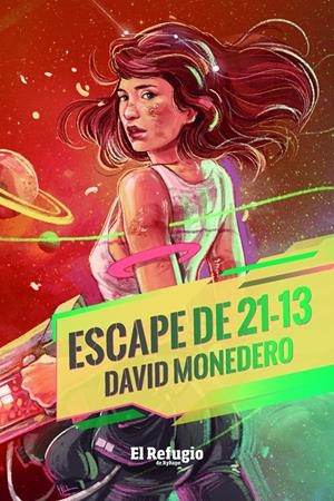 ESCAPE DE 21-13 | 9788412098501 | MONEDERO, DAVID | Llibreria La Font de Mimir - Llibreria online Barcelona - Comprar llibres català i castellà