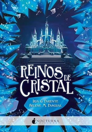 REINOS DE CRISTAL | 9788417834371 | PARENTE, IRIA G./PASCUAL, SELENE M. | Llibreria La Font de Mimir - Llibreria online Barcelona - Comprar llibres català i castellà