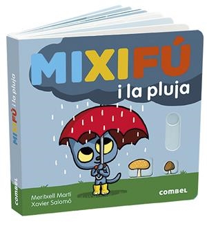 MIXIFÚ I LA PLUJA | 9788491014959 | MARTÍ ORRIOLS, MERITXELL | Llibreria La Font de Mimir - Llibreria online Barcelona - Comprar llibres català i castellà
