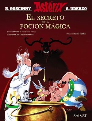 EL SECRETO DE LA POCIÓN MÁGICA. EL ÁLBUM DE LA PELÍCULA | 9788469626160 | GOSCINNY, RENÉ/GAY, OLIVIER | Llibreria La Font de Mimir - Llibreria online Barcelona - Comprar llibres català i castellà