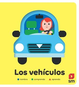 LOS VEHICULOS | 9788491829607 | MERCIER, JULIE | Llibreria La Font de Mimir - Llibreria online Barcelona - Comprar llibres català i castellà