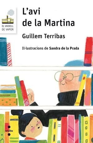 C-VVBL.105 L'AVI DE LA MARTINA | 9788466142090 | TERRIBAS ROCA, GUILLEM | Llibreria La Font de Mimir - Llibreria online Barcelona - Comprar llibres català i castellà