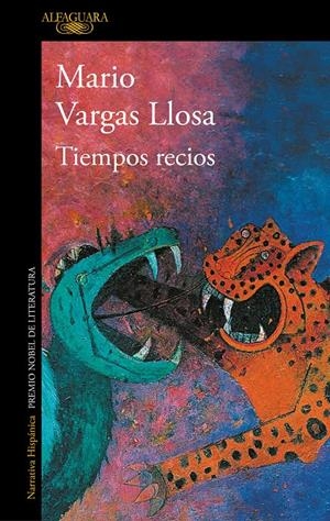 TIEMPOS RECIOS | 9788420435718 | VARGAS LLOSA, MARIO | Llibreria La Font de Mimir - Llibreria online Barcelona - Comprar llibres català i castellà